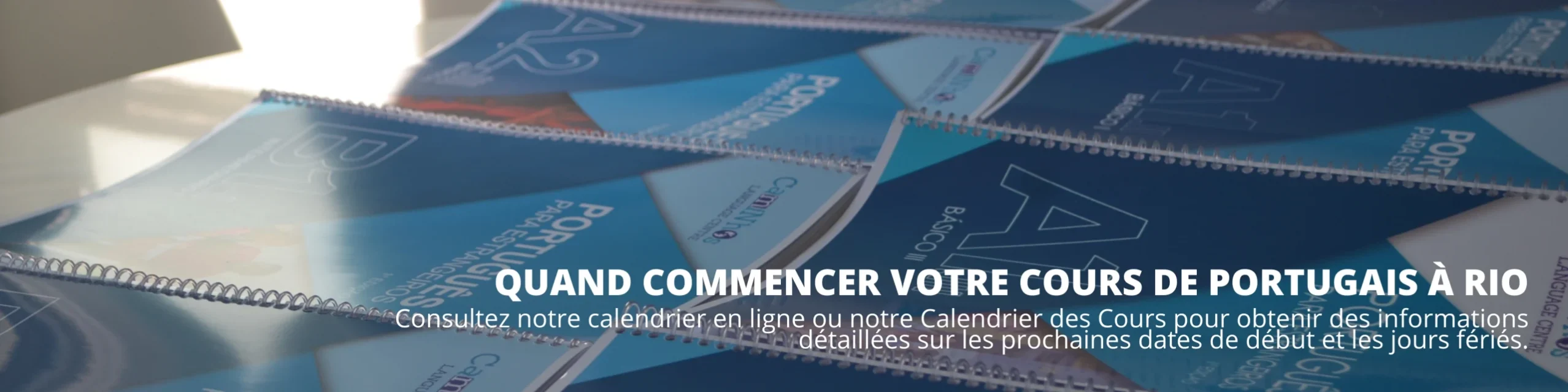 Quand Puis-Je Commencer Mon Cours de Portugais